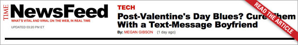 Time Article: Post-Valentine's Day Blues? Cure them With a Text-Message Boyfriend